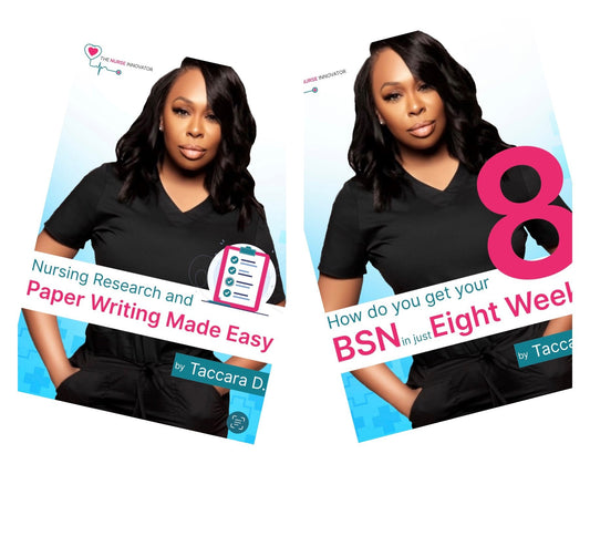 BUNDLE! How to get your Bsn in 8 weeks and Nursing Research and Paper Writing made Easy